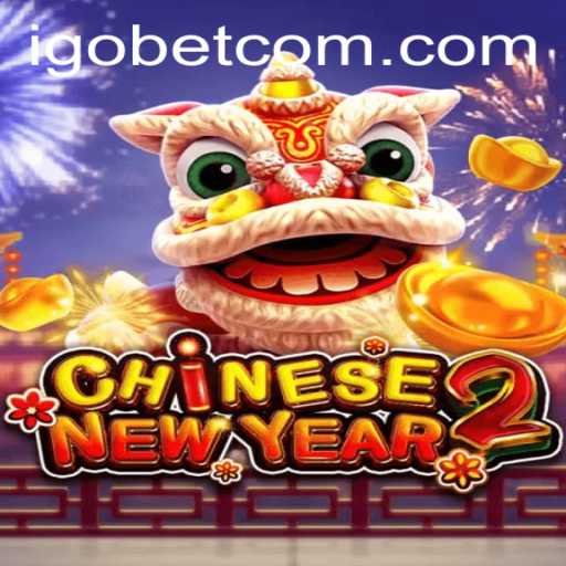 Exploring CHINESENEWYEAR2 at iGO Casino: A Comprehensive Guide